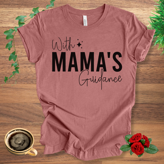 Mama's Guidance