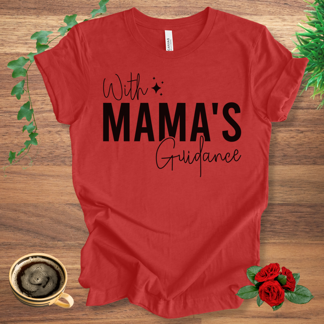 Mama's Guidance