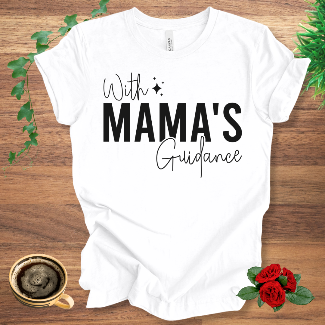 Mama's Guidance